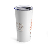 Tumbler 20oz - Chopping Wood Design